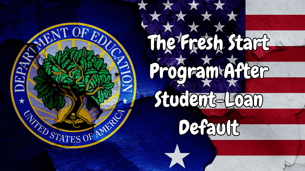 Student Loans: Fresh Start Program - Working Credit