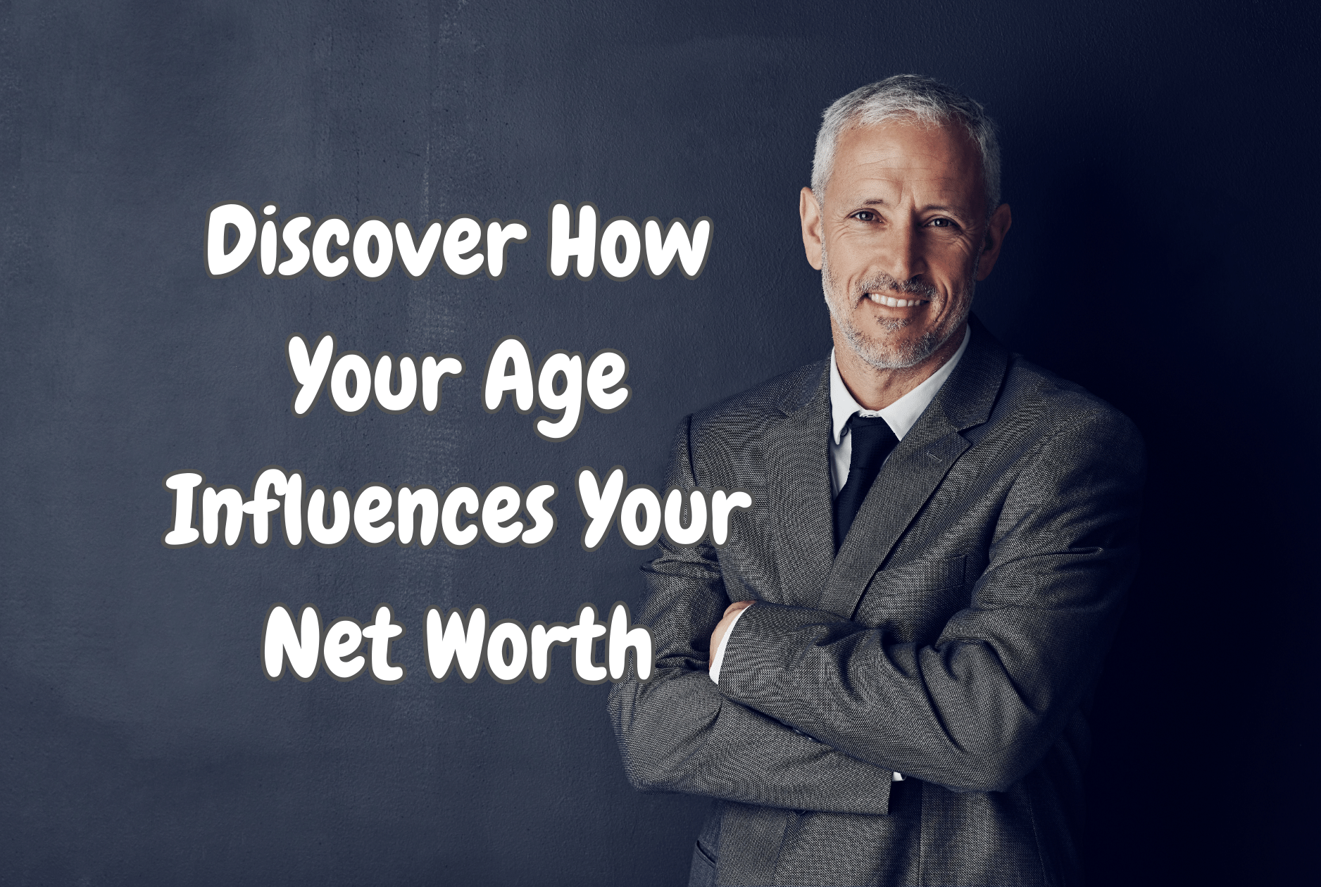 How age influences net worth net worth by age averages