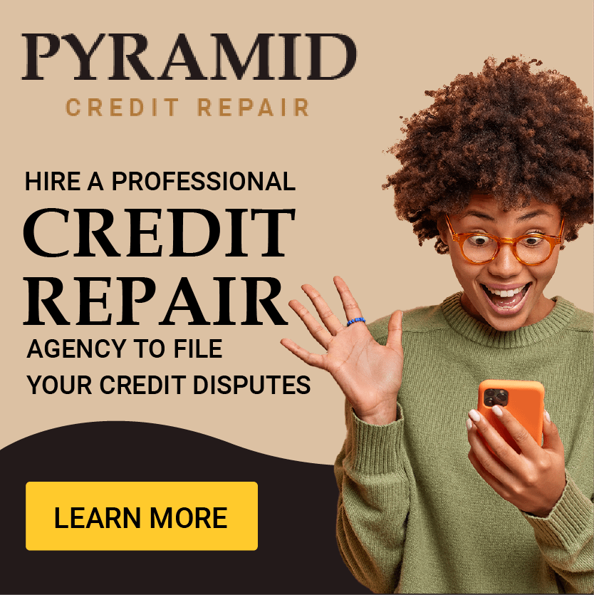 hire a professional credit repair agency pyramid credit repair