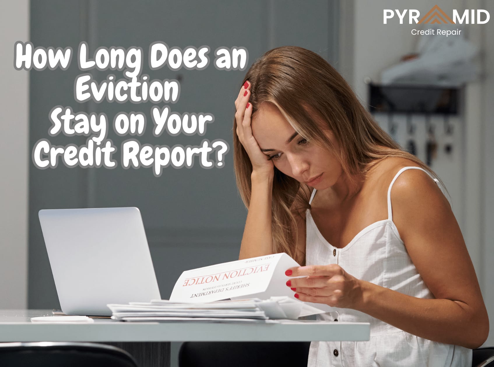 How Long Does an Eviction Stay on Your Credit Report