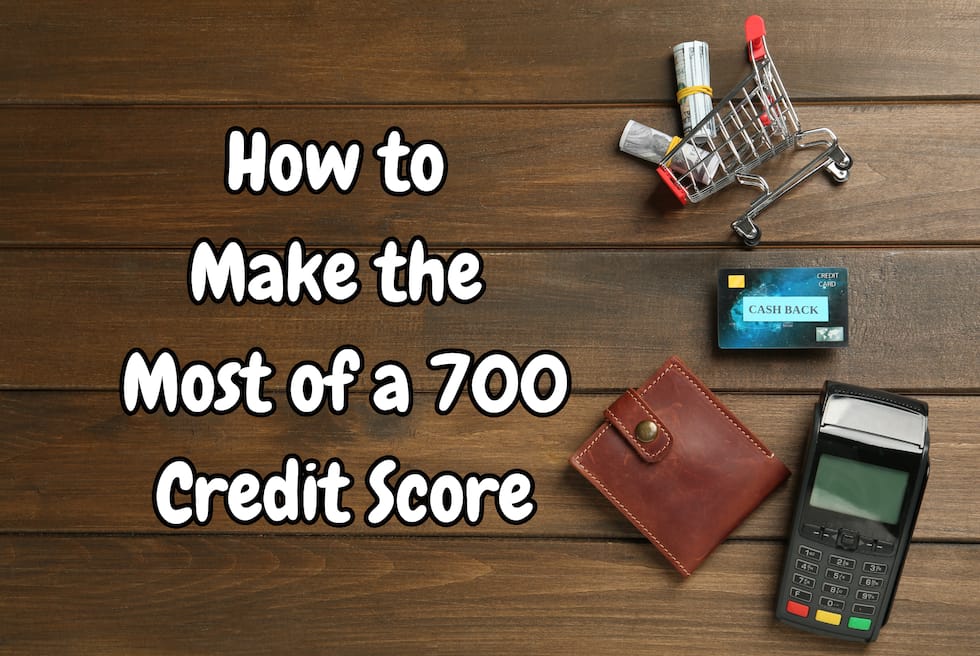 700 credit score opportunities