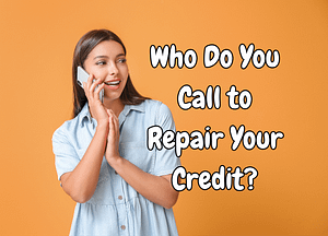 a young woman calling a credit repair company