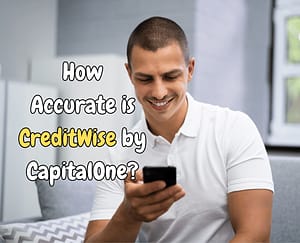 is the CreditWise Credit Score accurate by CapitalOne