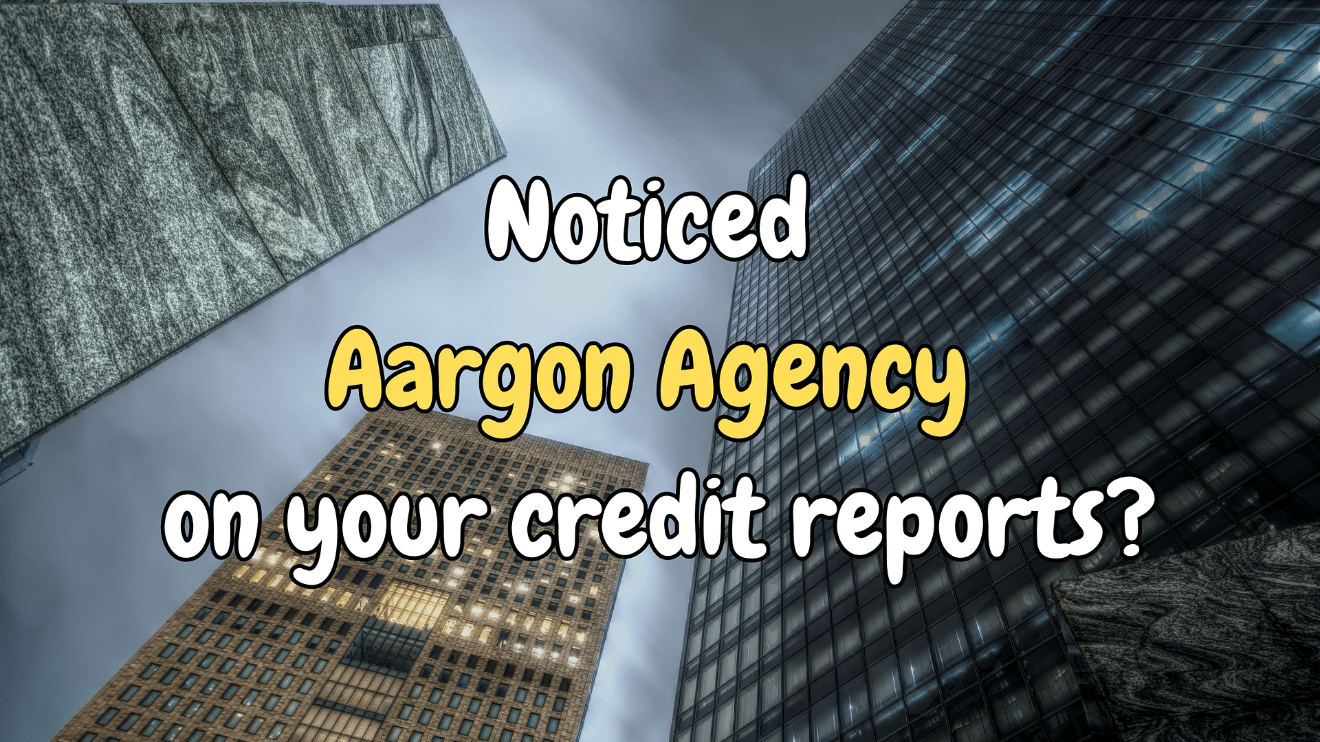 Aargon Agency on your credit reports