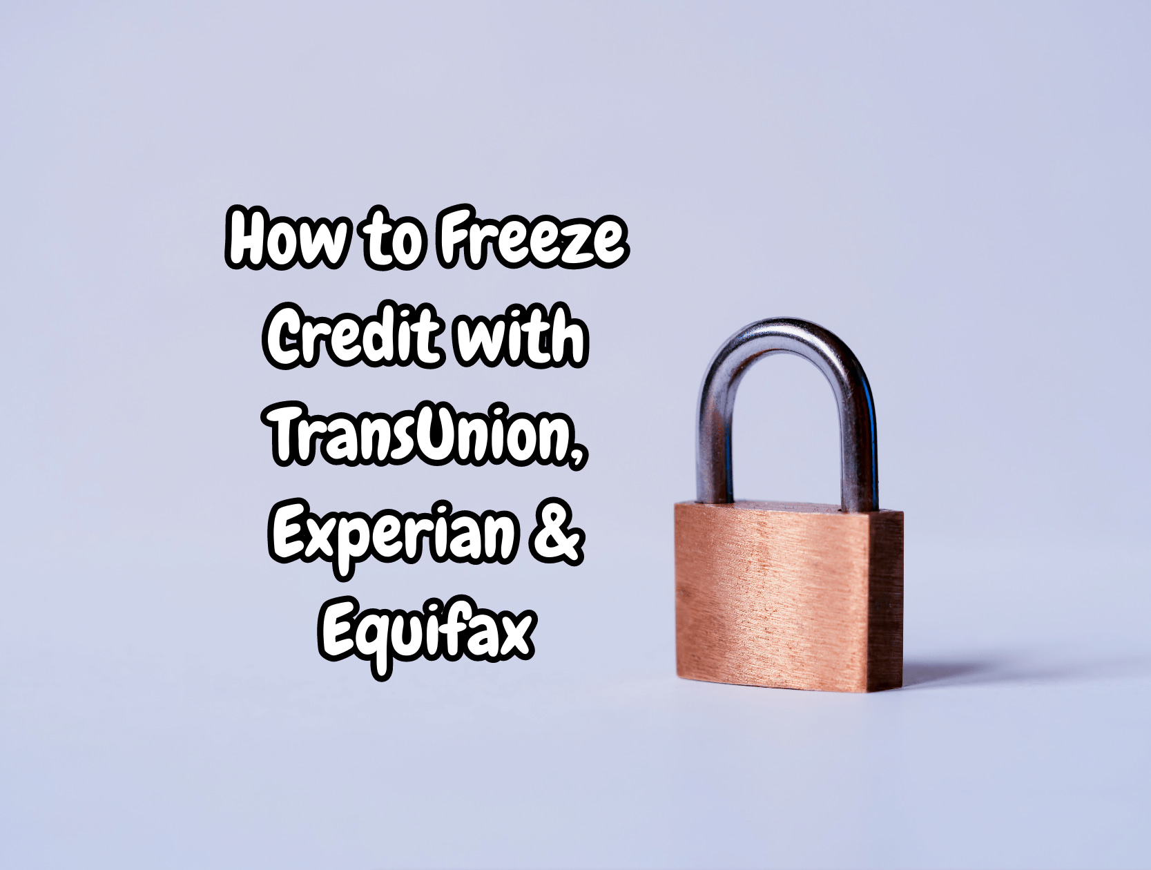 Steps to Place a Credit Freeze at TransUnion